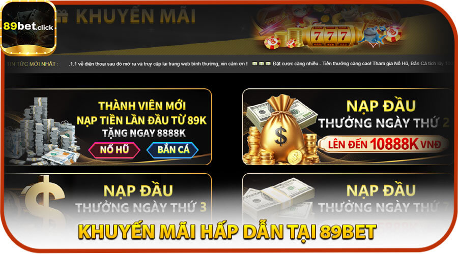 Khuyến mãi hấp dẫn tại 89BET – Nhận quà mỗi ngày