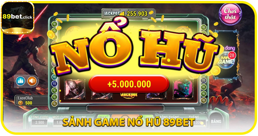 Sảnh Game Nổ Hũ 89BET