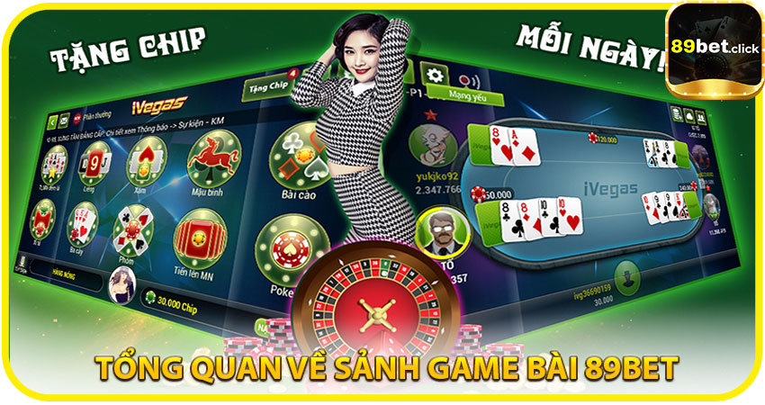Tổng quan về sảnh Game Bài 89BET