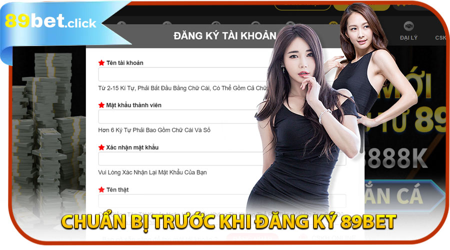 Chuẩn bị trước khi đăng ký 89BET